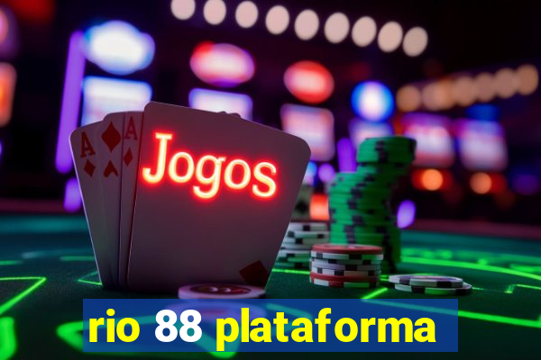 rio 88 plataforma